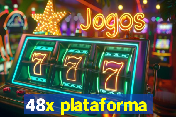 48x plataforma